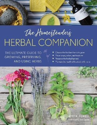 The Homesteader's Herbal Companion - Amy K. Fewell