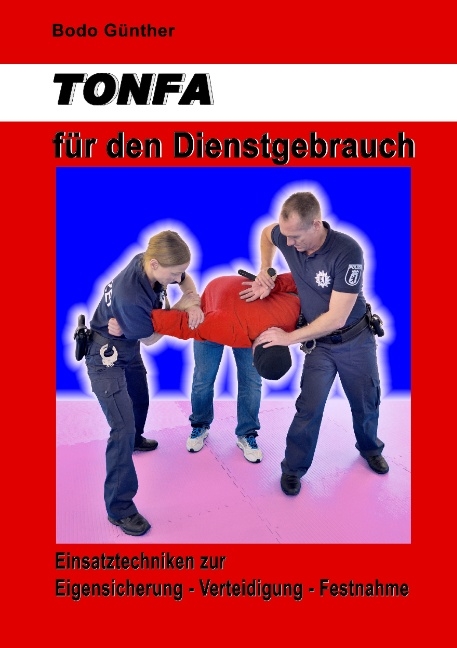 TONFA für den Dienstgebrauch - Bodo Günther