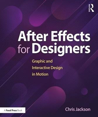 After Effects for Designers - Chris Jackson