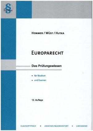 Europarecht - Karl-Edmund Hemmer, Achim Wüst, Rainer Hutka