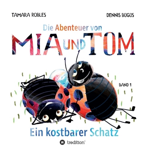 Die Abenteuer von Mia und Tom - Tamara Robles, Dennis Bügüs