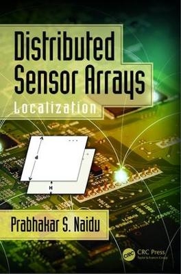 Distributed Sensor Arrays - Prabhakar S. Naidu