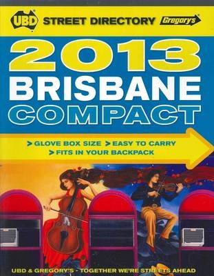 Brisbane Compact Street Directory 13th 2013