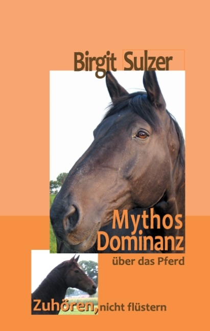 Mythos Dominanz über das Pferd - Birgit Sulzer