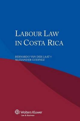 Labour Law in Costa Rica -  Van Der Laat B