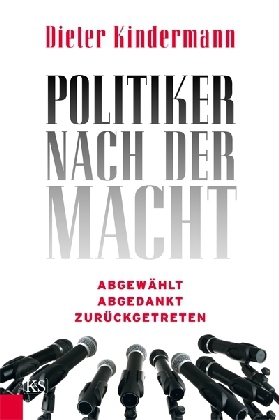 Politiker nach der Macht - Dieter Kindermann