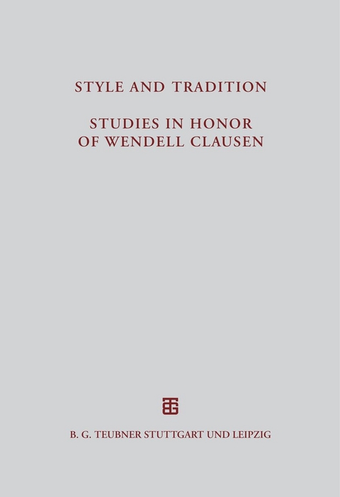 Style and Tradition. Studies in Honor of Wendell Clausen - 