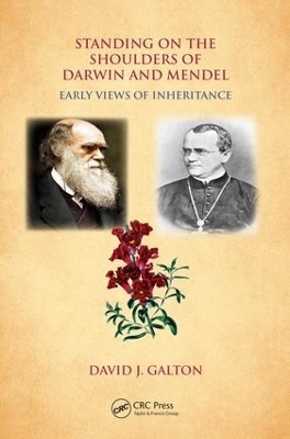 Standing on the Shoulders of Darwin and Mendel - David J. Galton