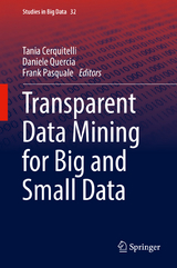 Transparent Data Mining for Big and Small Data - 