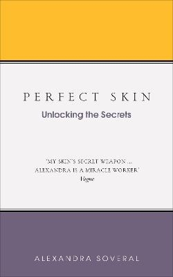 Perfect Skin - Alexandra Soveral