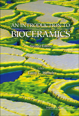 Introduction To Bioceramics, An (2nd Edition) - 