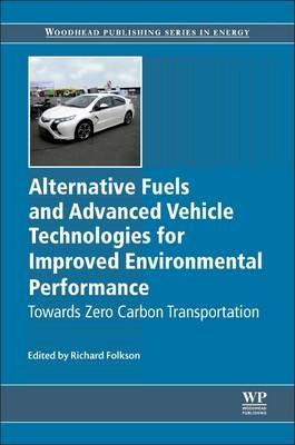 Alternative Fuels and Advanced Vehicle Technologies for Improved Environmental Performance - 