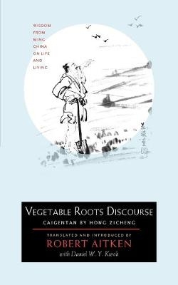 Vegetable Roots Discourse - Robert Aitken