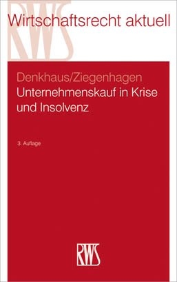 Unternehmenskauf in Krise und Insolvenz - Stefan Denkhaus, Andreas Ziegenhagen