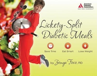 Lickety-Split Diabetic Meals - Zonya Foco