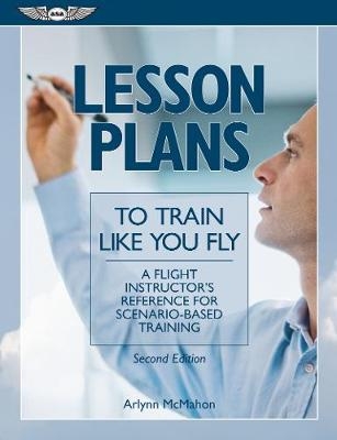 Lesson Plans to Train Like You Fly - Arlynn McMahon