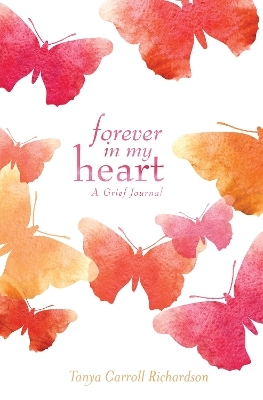 Forever in My Heart - Tanya Carroll Richardson