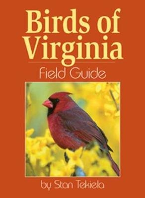 Birds of Virginia Field Guide - Stan Tekiela