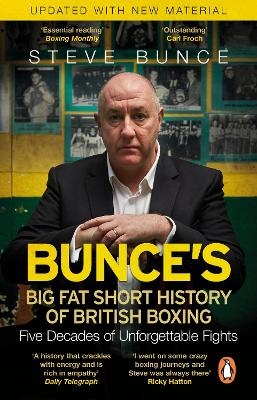 Bunce's Big Fat Short History of British Boxing - Steve Bunce