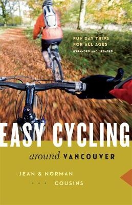 Easy Cycling Around Vancouver - Jean Cousins, Norman Cousins