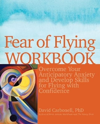 Fear of Flying Workbook - David Carbonell