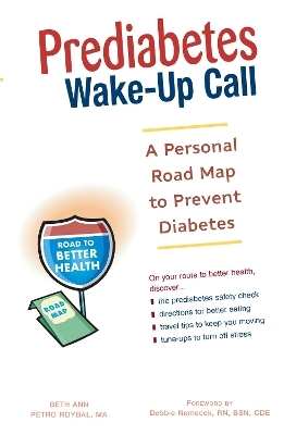 Prediabetes Wake-Up Call - Beth Ann Petro Roybal