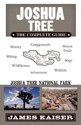 Joshua Tree: The Complete Guide - 