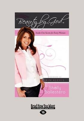 Beauty By God - Shelly Ballestero