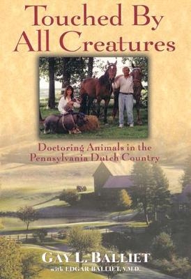 Touched by All Creatures - Gay L. Balliet