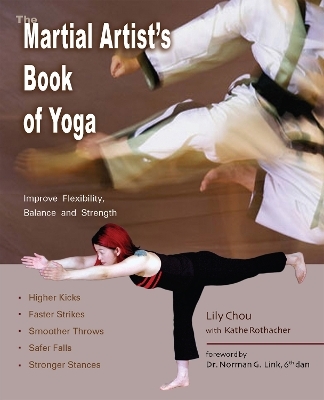 The Martial Artist's Book of Yoga - Lily Chou