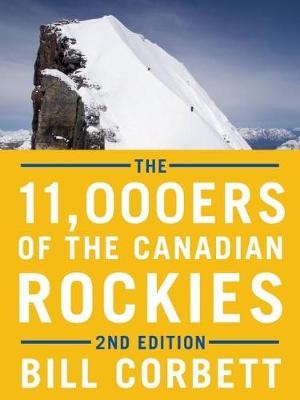 The 11,000ers of the Canadian Rockies - Bill Corbett