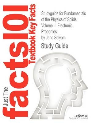 Studyguide for Fundamentals of the Physics of Solids -  Cram101 Textbook Reviews