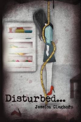 Disturbed - Jessica Cleghorn