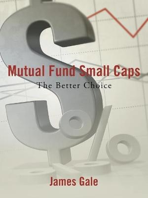 Mutual Fund Small Caps - James Gale