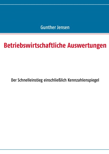 Betriebswirtschaftliche Auswertungen - Gunther Jensen