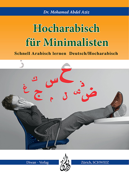 Hocharabisch für Minimalisten - Mohamed Abdel Aziz