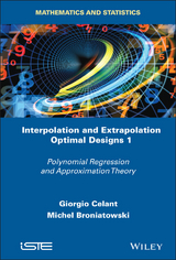 Interpolation and Extrapolation Optimal Designs V1 -  Michel Broniatowski,  Giorgio Celant