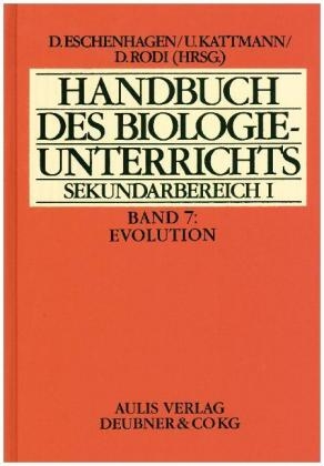 Handbuch des Biologieunterrichts. Sekundarstufe I / Evolution - Ulrich Kattmann, Wolfgang Klemmstein, Gerd Nottbohm, Gerhard Winkel