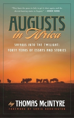 Augusts in Africa - Thomas McIntyre