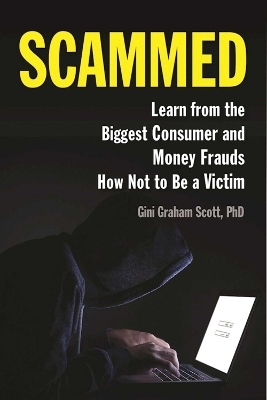 Scammed - Gini Graham Scott