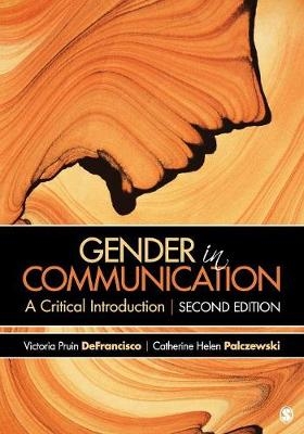 Gender in Communication - Victoria Pruin DeFrancisco, Catherine H. Palczewski, Danielle McGeough