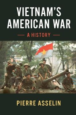 Vietnam's American War - Pierre Asselin