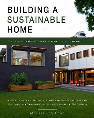 Building a Sustainable Home - Melissa Rappaport Schifman