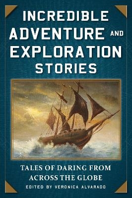 Incredible Adventure and Exploration Stories - 