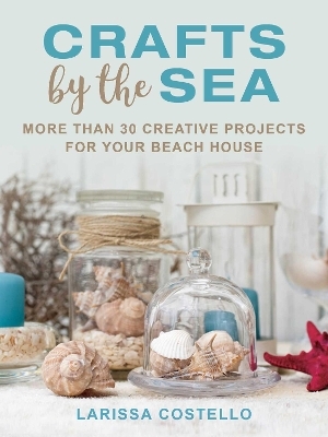 Crafts by the Sea - Larissa Costello