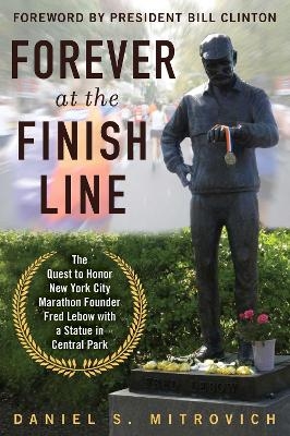 Forever at the Finish Line - Daniel S. Mitrovich