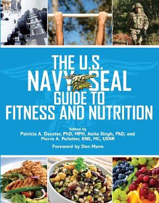 The U.S. Navy Seal Guide to Fitness and Nutrition - 