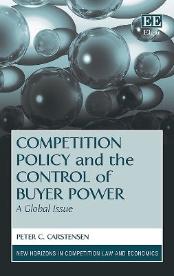 Competition Policy and the Control of Buyer Power - Peter C. Carstensen