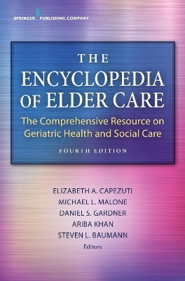 The Encyclopedia of Elder Care - 