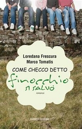 Come Checco detto finocchio si salvò - Marco Tomatis